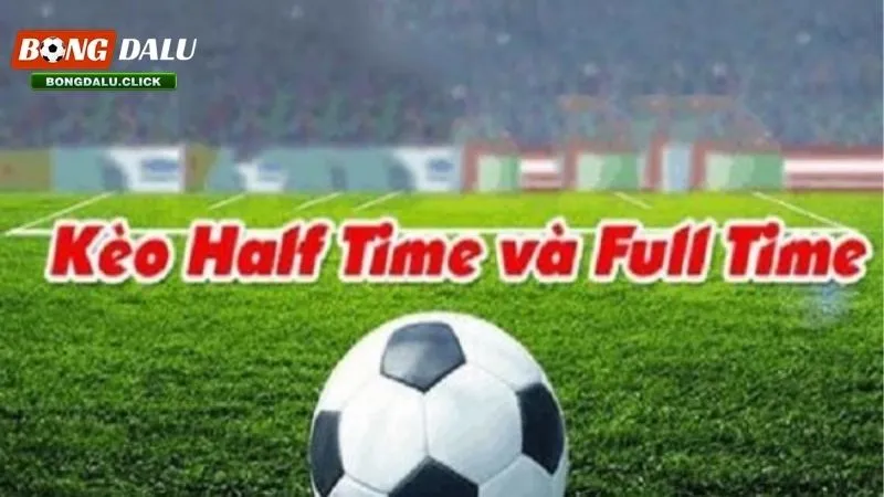 Ký hiệu phổ biến trong kèo half time và full time